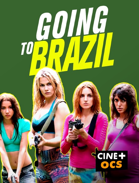 CINÉ Cinéma - Going to Brazil