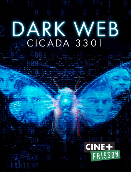 Ciné+ Frisson - Dark Web : Cicada 3301