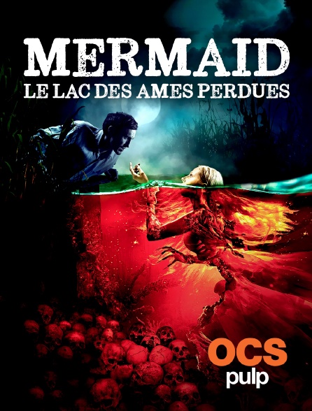 OCS Pulp - Mermaid: Le Lac Des Ames Perdues