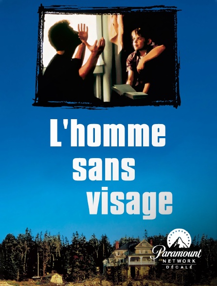 Paramount Network Décalé - L'homme sans visage