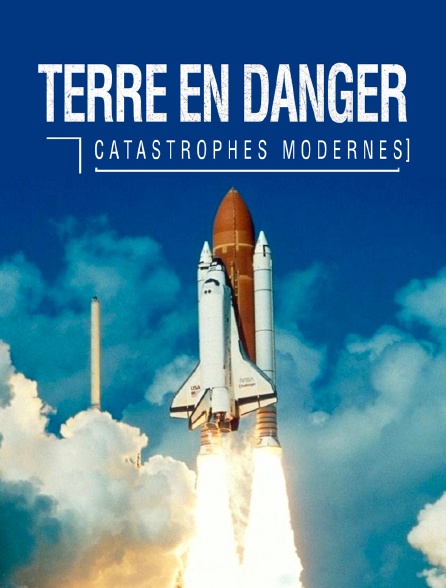 Terre en danger : catastrophes modernes