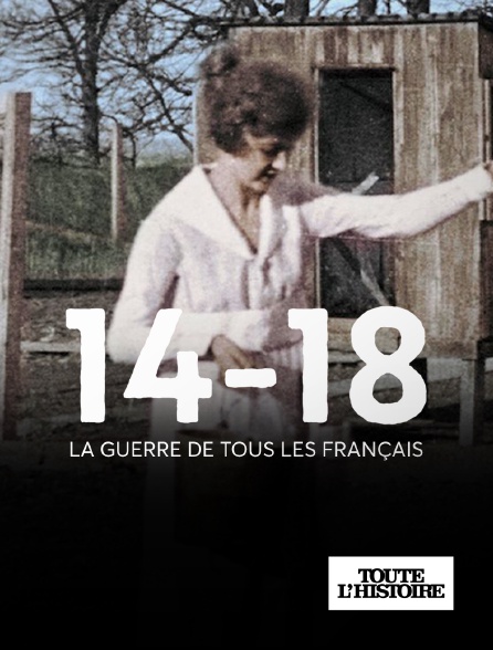 Toute l'Histoire - La guerre de tous les Français