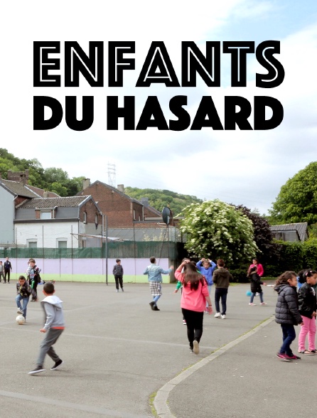 Enfants du hasard