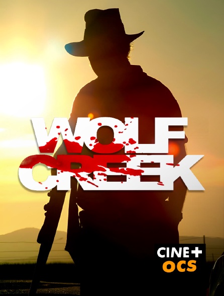 CINÉ Cinéma - Wolf Creek