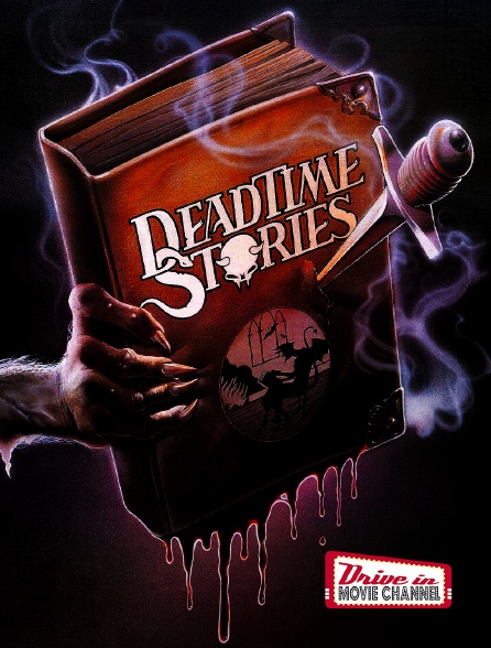 Drive-in Movie Channel - Deadtime Stories