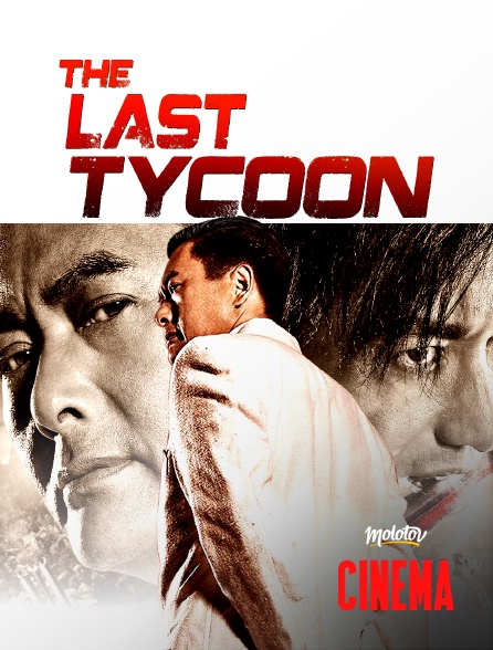 Molotov Channels Cinéma - The last tycoon
