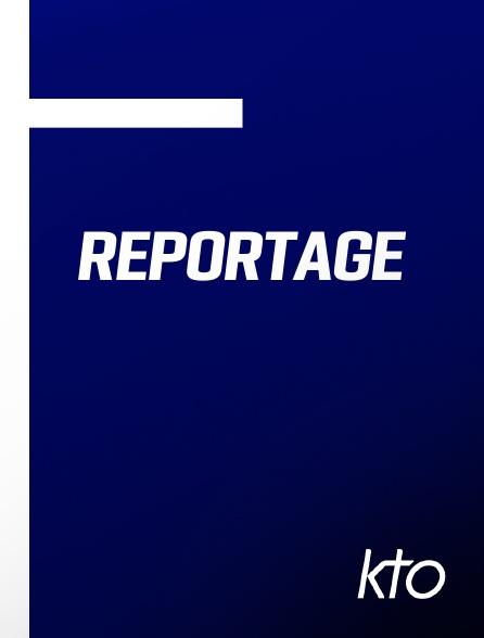 KTO - Reportage