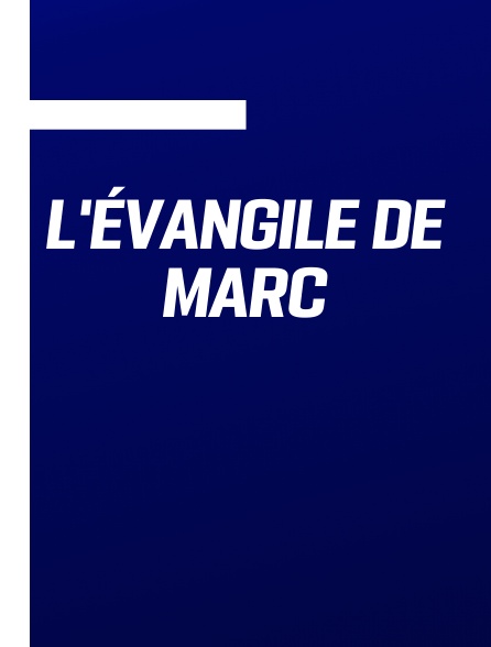 L'Évangile de Marc