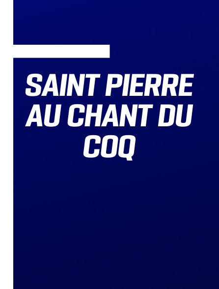 Saint Pierre au chant du coq
