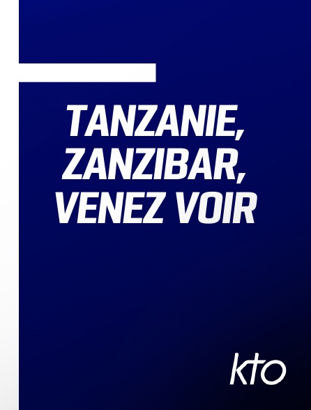 KTO - Tanzanie, Zanzibar, venez voir