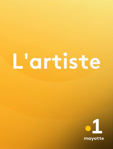 La 1ère Mayotte - L'artiste en replay