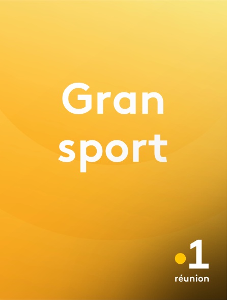 La 1ère Réunion - Gran sport en replay