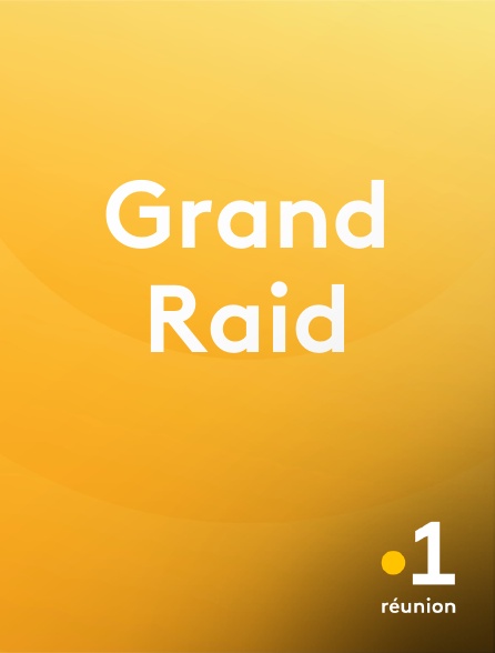 La 1ère Réunion - Grand Raid