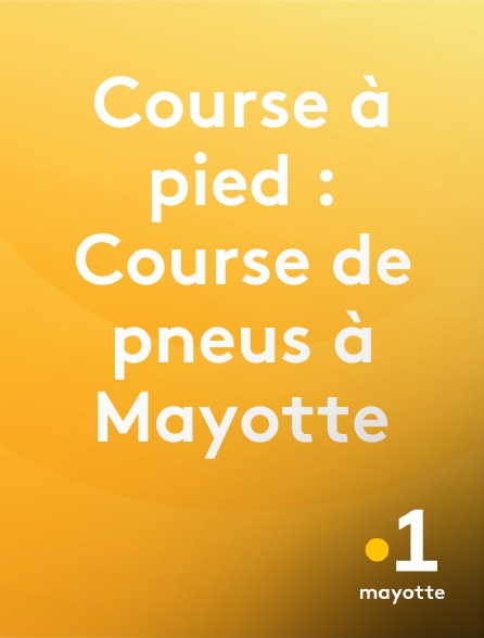 La 1ère Mayotte - Course à pied : Course de pneus à Mayotte
