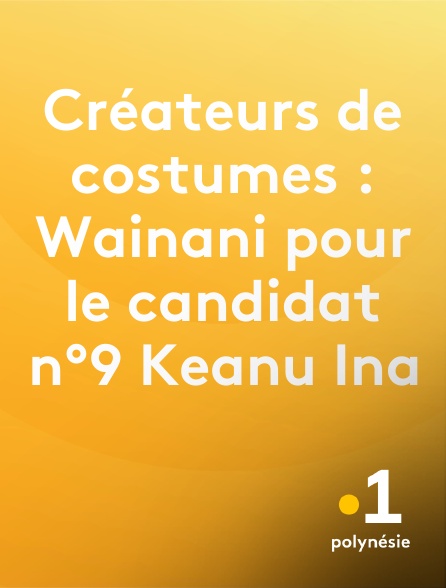 La 1ère Polynésie - Créateurs de costumes : Wainani pour le candidat n°9 Keanu Ina