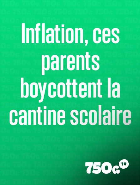 750g TV - Inflation, ces parents boycottent la cantine scolaire