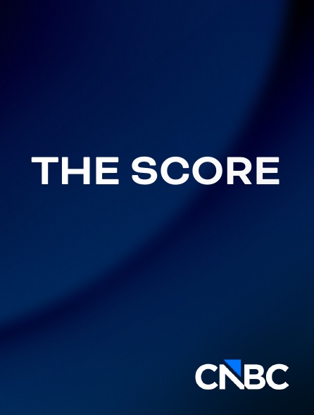 CNBC Europe - The Score