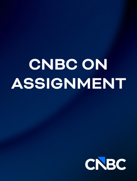 CNBC Europe - CNBC on Assignment