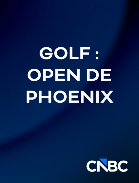 CNBC Europe - Golf : Open de Phoenix