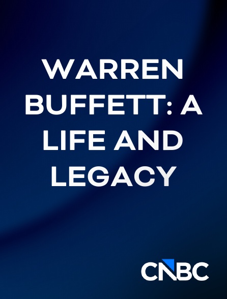 CNBC Europe - Warren Buffett: A Life and Legacy