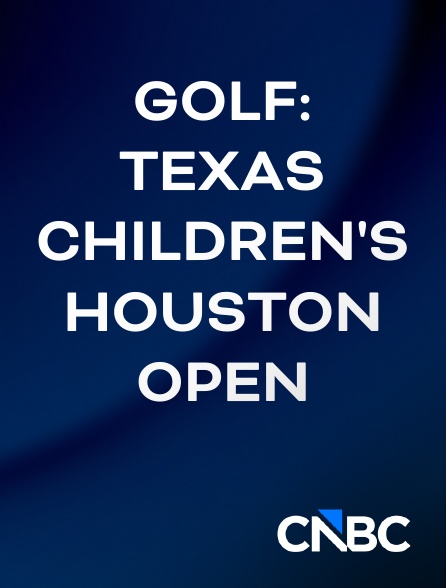 CNBC Europe - Golf: Texas Children's Houston Open