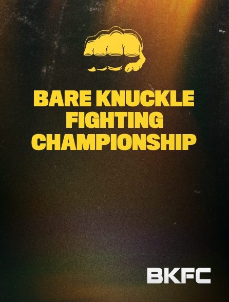 BKFC - Bare Knuckle Fighting Championship