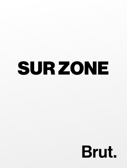 Brut - Sur Zone