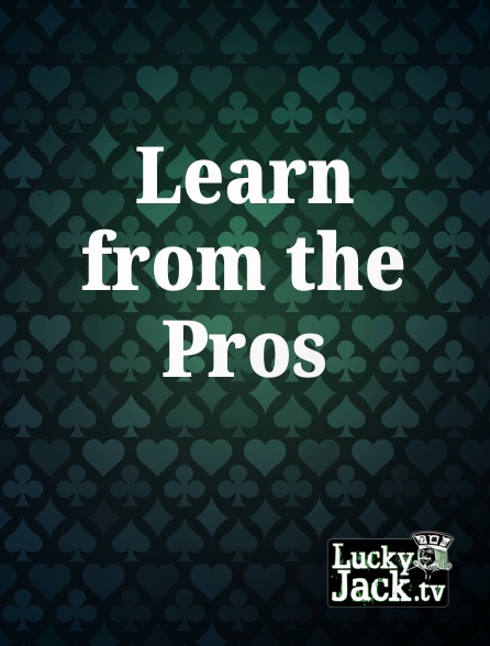 Lucky Jack - Learn from the Pros
