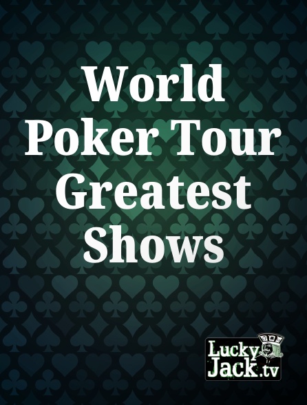 Lucky Jack - World Poker Tour Greatest Shows