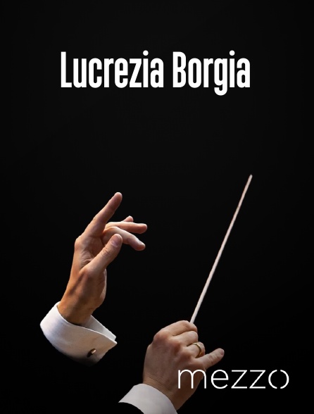 Mezzo - Lucrezia Borgia