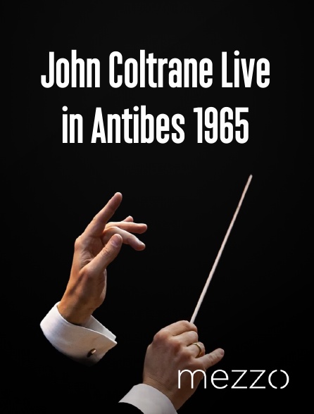 Mezzo - John Coltrane Live in Antibes 1965 en replay