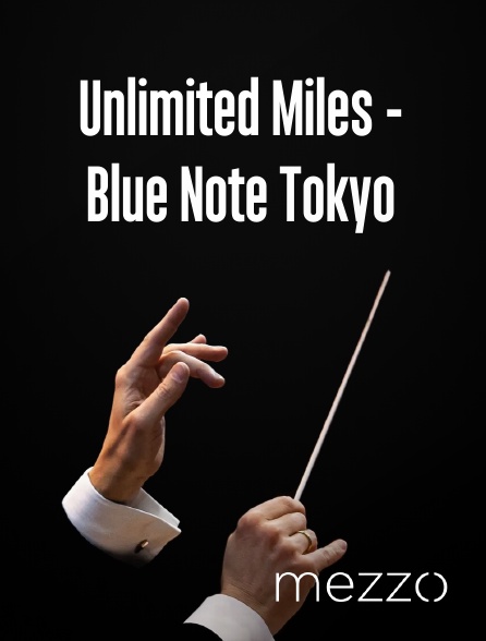 Mezzo - Unlimited Miles - Blue Note Tokyo