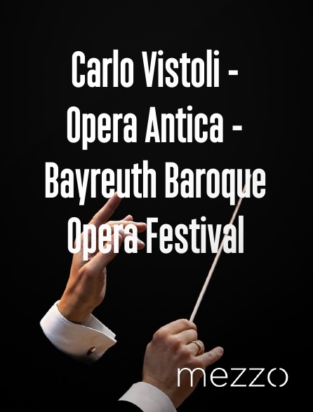 Mezzo - Carlo Vistoli - Opera Antica - Bayreuth Baroque Opera Festival
