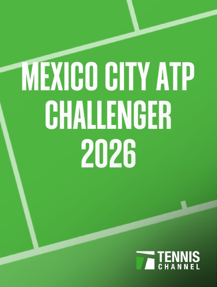 Tennis Channel - Mexico City ATP Challenger 2026