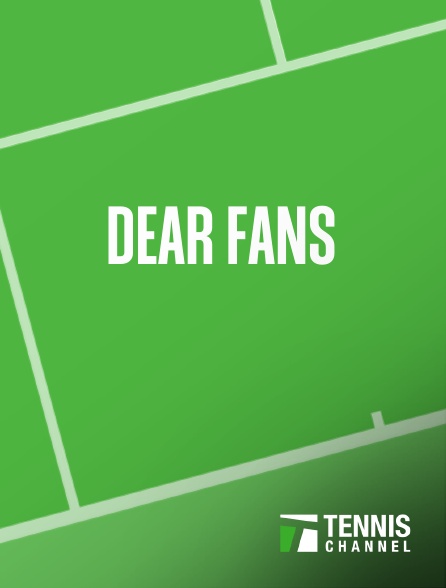 Tennis Channel - Dear Fans