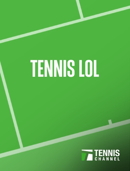 Tennis Channel - Tennis LOL