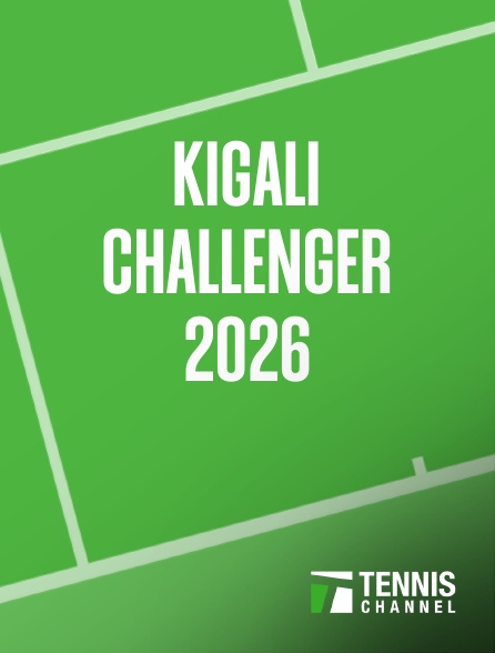 Tennis Channel - Kigali Challenger 2026