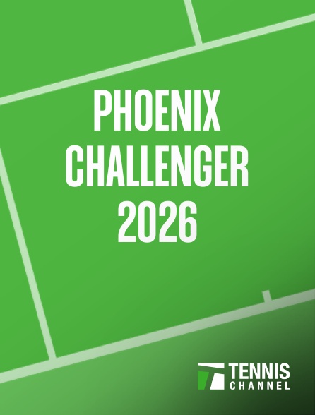Tennis Channel - Phoenix Challenger 2026