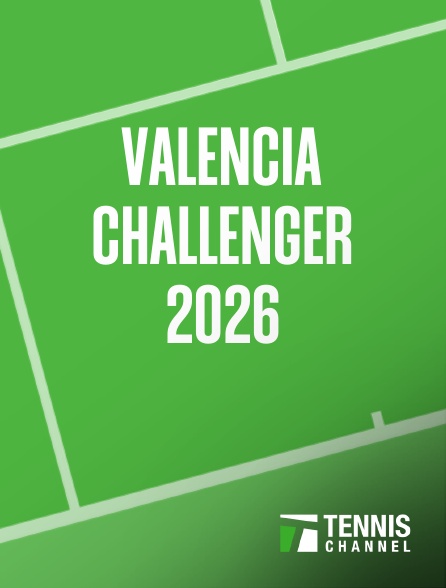 Tennis Channel - Valencia Challenger 2026