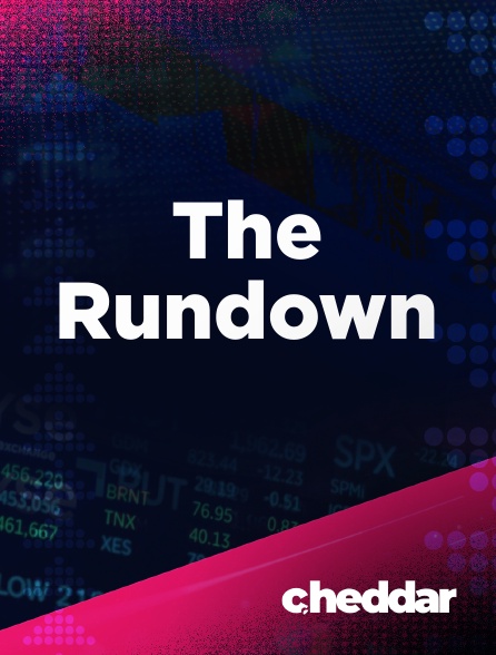 Cheddar News - The Rundown