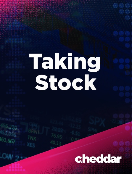 Cheddar News - Taking Stock