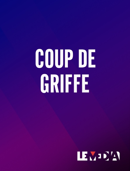 Le Média - Coup de griffe