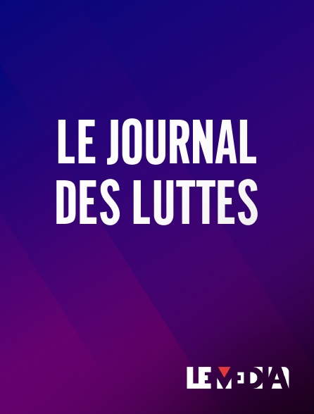 Le Média - Le Journal des Luttes