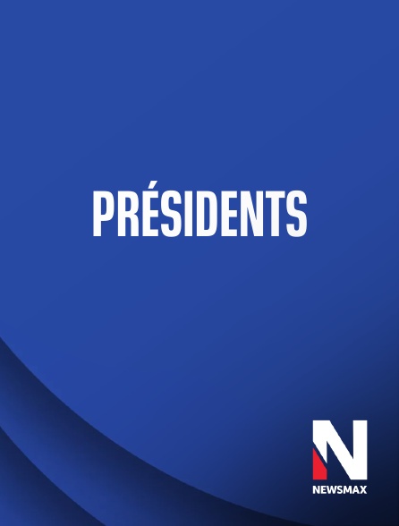 Newsmax - Présidents