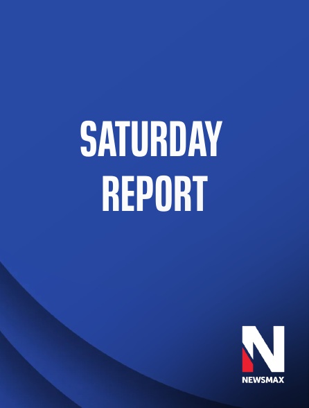 Newsmax - Saturday Report