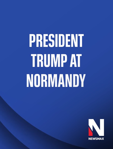 Newsmax - President Trump at Normandy