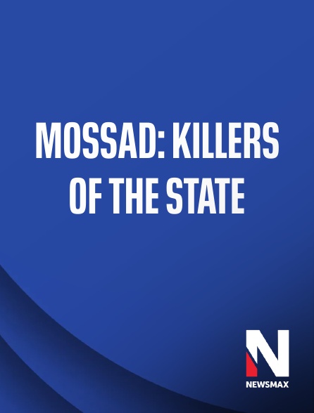Newsmax - Mossad: Killers of the State