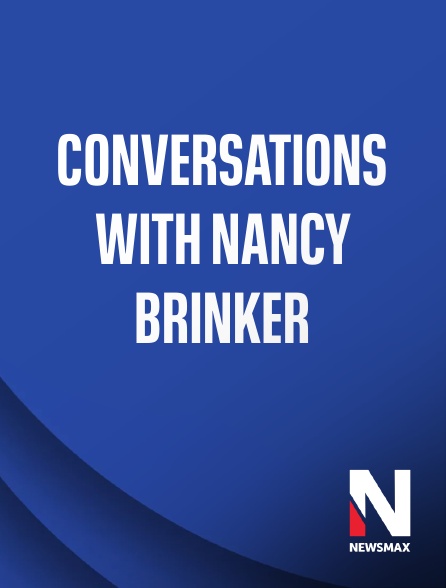 Newsmax - Conversations with Nancy Brinker