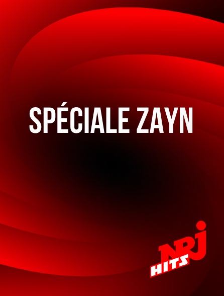 NRJ Hits - Spéciale Zayn