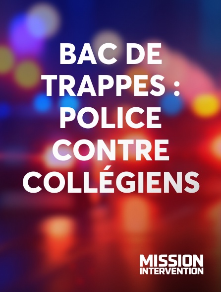 Mission Intervention - Bac de Trappes : Police contre collégiens